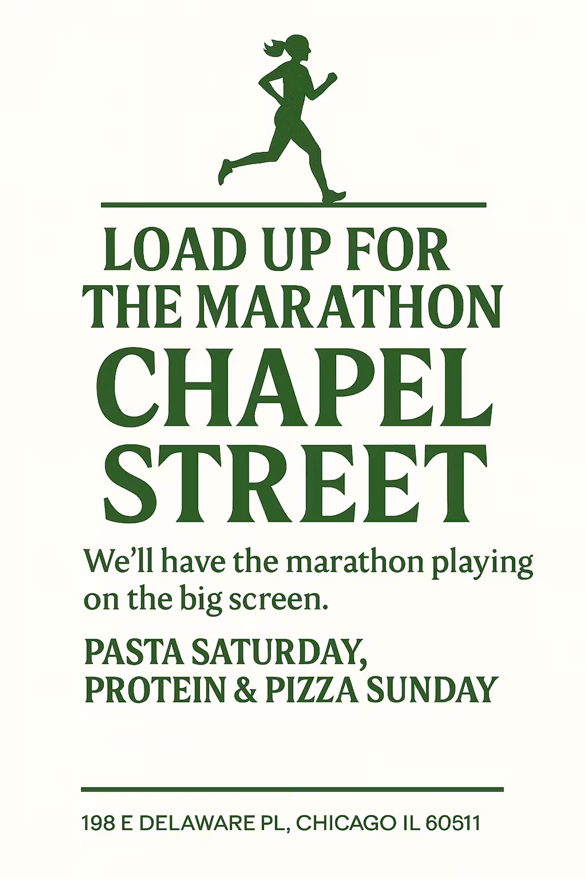 Load up for the marathon at Chapel Street: pasta Saturday, protein and pizza Sunday, with the marathon on the big screen.